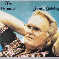 Jimmy Gateley - The Dreamer